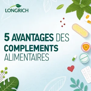 Compléments alimentaires Longrich avantages santé holistique